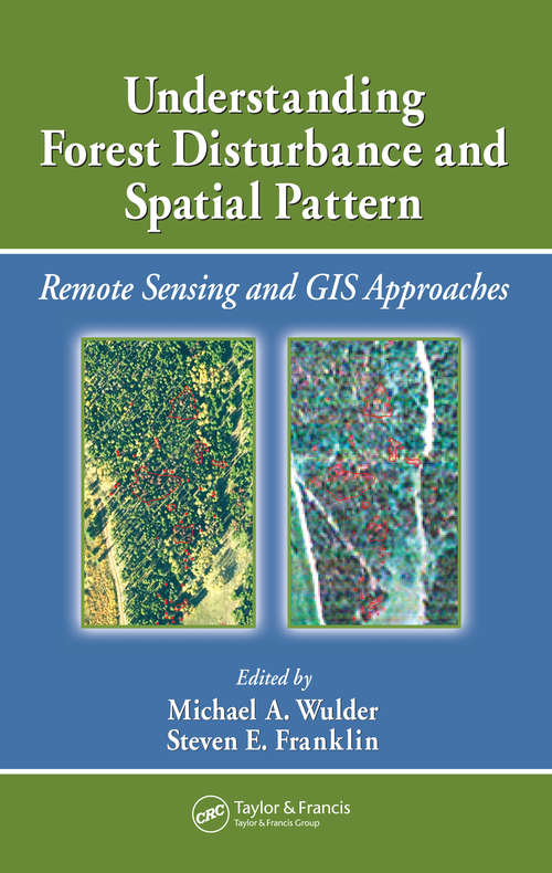 Book cover of Understanding Forest Disturbance and Spatial Pattern: Remote Sensing and GIS Approaches