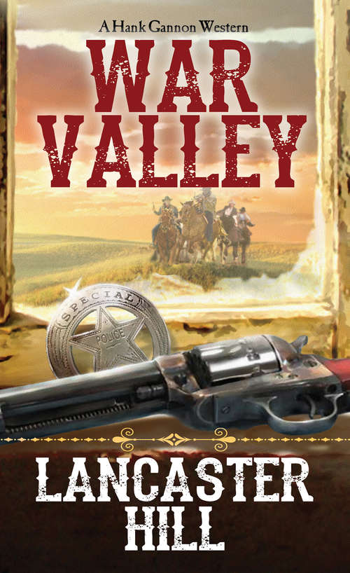 Book cover of War Valley (A Hank Gannon Western #1)