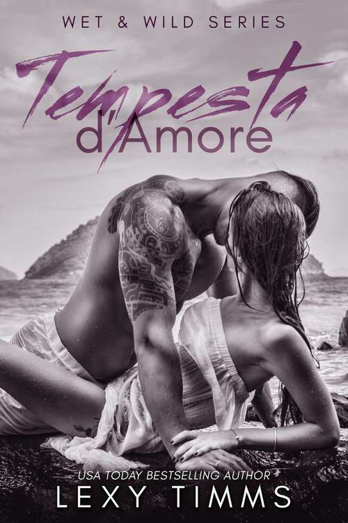 Book cover of Tempesta d'Amore (Wet & Wild Series #1)