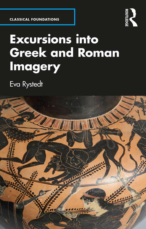 Book cover of Excursions into Greek and Roman Imagery (Classical Foundations)