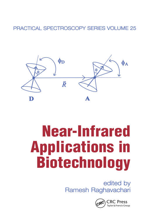 Book cover of Near-Infrared Applications in Biotechnology (Practical Spectroscopy: Vol. 25)