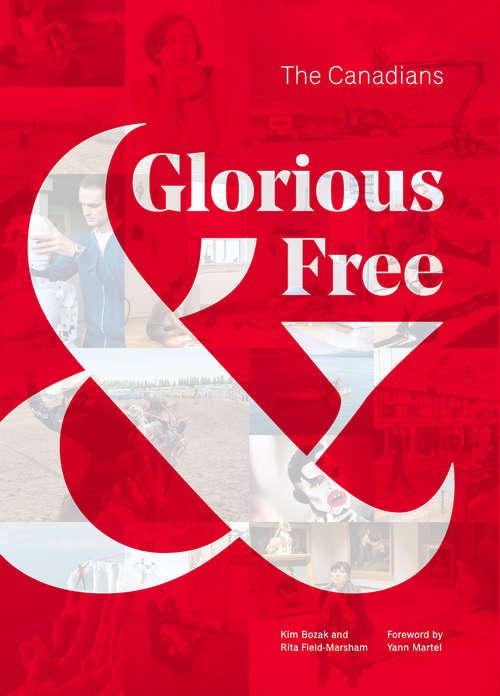 Book cover of Glorious & Free: The Canadians