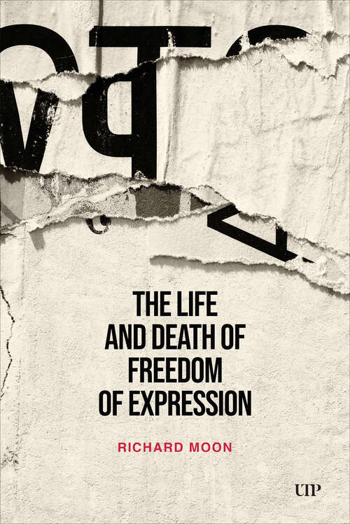 Book cover of The Life and Death of Freedom of Expression