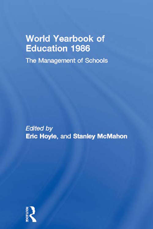 Book cover of World Yearbook of Education 1986: The Management of Schools (World Yearbook of Education)