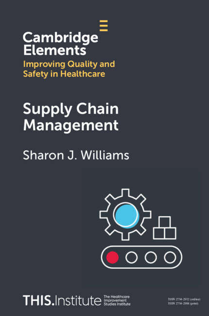 Book cover of Supply Chain Management (Elements of Improving Quality and Safety in Healthcare)