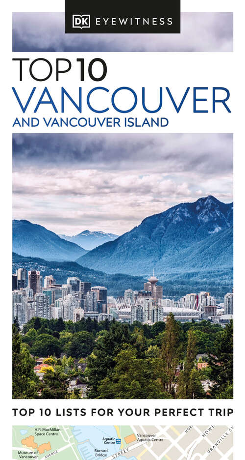 Book cover of DK Eyewitness Top 10 Vancouver and Vancouver Island (Pocket Travel Guide)