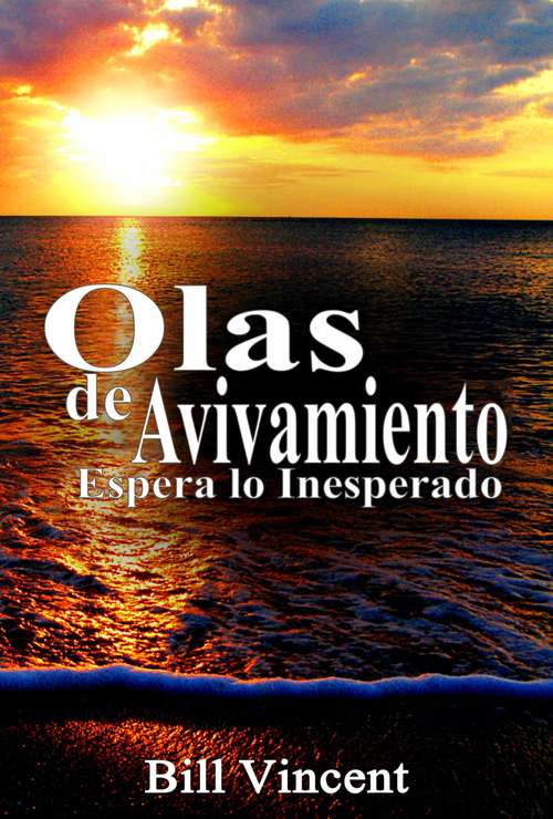 Book cover of Olas de Avivamiento: Espera lo Inesperado