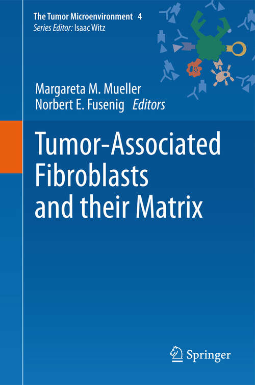 Book cover of Tumor-Associated Fibroblasts and their Matrix