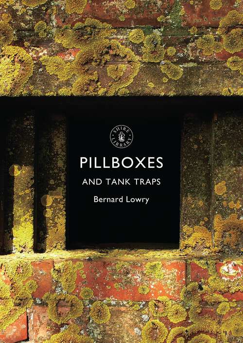 Book cover of Pillboxes and Tank Traps