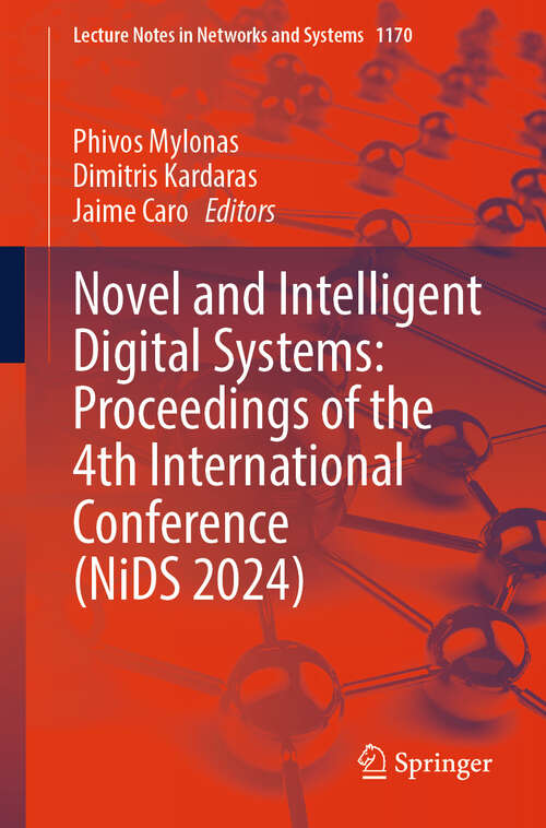 Book cover of Novel and Intelligent Digital Systems: Proceedings of the 4th International Conference (Lecture Notes in Networks and Systems #1170)