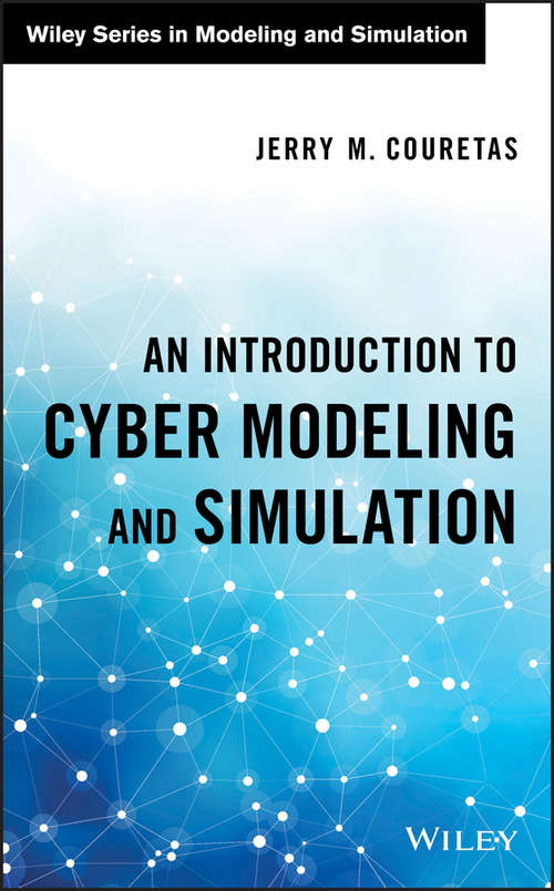 Book cover of An Introduction to Cyber Modeling and Simulation (Wiley Series in Modeling and Simulation #88)