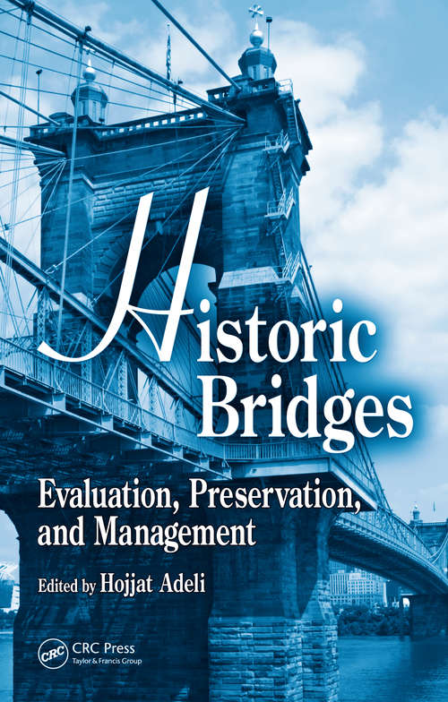 Book cover of Historic Bridges: Evaluation, Preservation, and Management