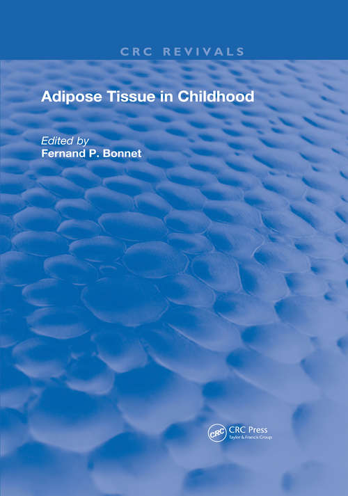 Book cover of Adipose Tissue In Childhood (Routledge Revivals)