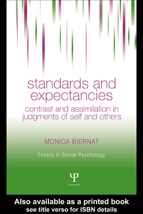 Book cover of Standards and Expectancies: Contrast and Assimilation in Judgments of Self and Others (Essays in Social Psychology)