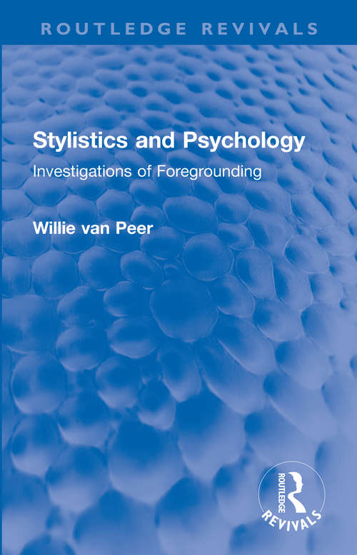 Book cover of Stylistics and Psychology: Investigations of Foregrounding (Routledge Revivals)