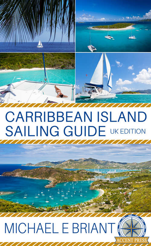 Book cover of Caribbean Islands Cruising Guide: UK Version