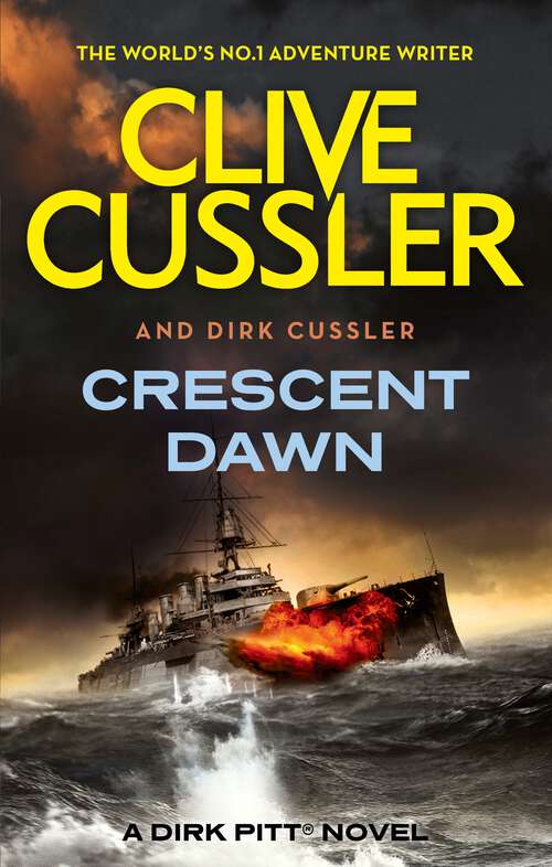 Book cover of Crescent Dawn: Dirk Pitt #21 (Dirk Pitt Adventures #21)