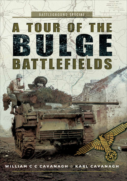 Book cover of A Tour of the Bulge Battlefields (Battleground Special)