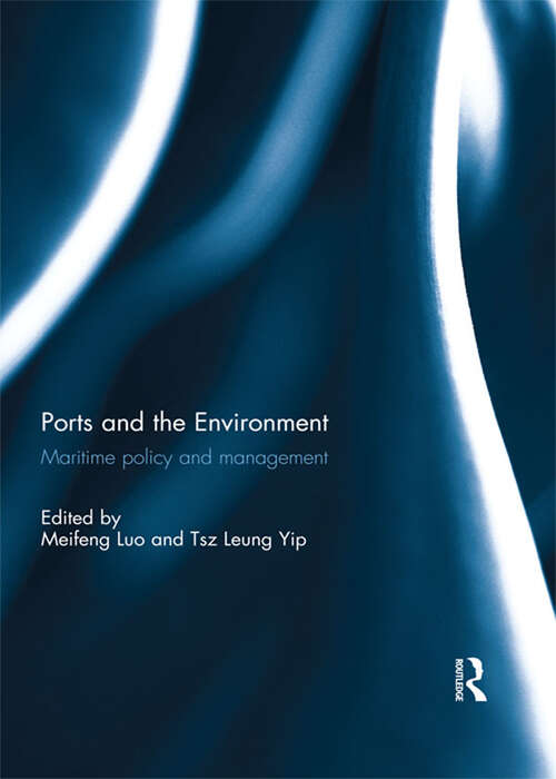 Book cover of Ports and the Environment: Maritime Policy and Management