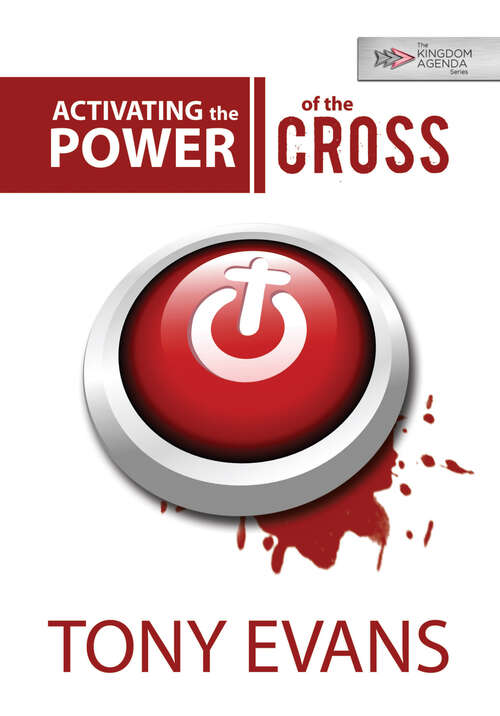 Book cover of Activating the Power of the Cross (New Edition)