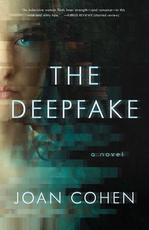 Book cover of The Deepfake: A Novel