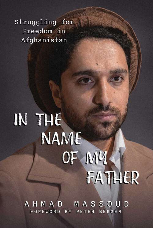 Book cover of In the Name of my Father: Struggling for Freedom in Afghanistan