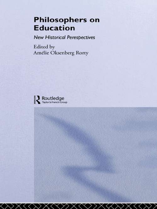 Book cover of Philosophers on Education: New Historical Perspectives