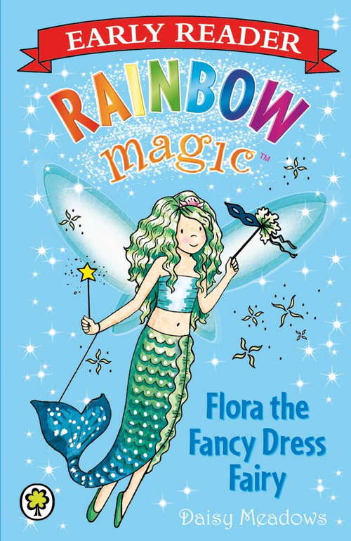 Book cover of Flora the Fancy Dress Fairy (Rainbow Magic Early Reader #1)