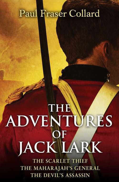 Book cover of The Adventures of Jack Lark: the Jack Lark omnibus