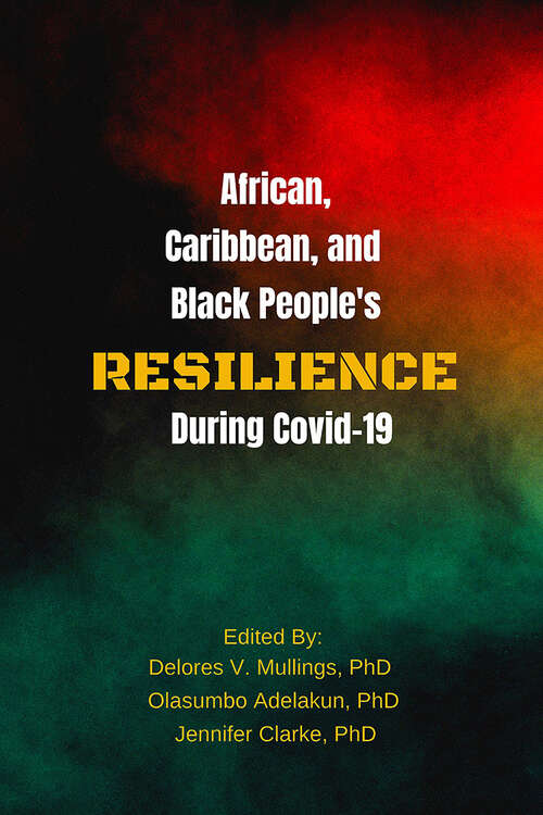 Book cover of African, Caribbean and Black People’s Resilience During COVID-19