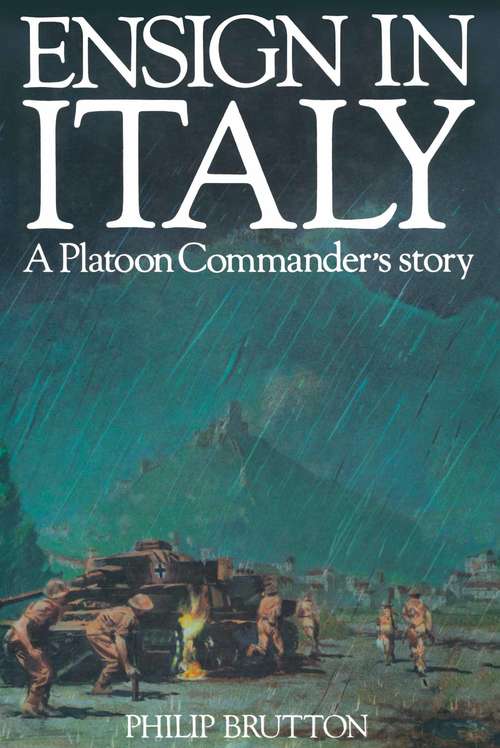 Book cover of Ensign in Italy: A Platoon Commander's Story