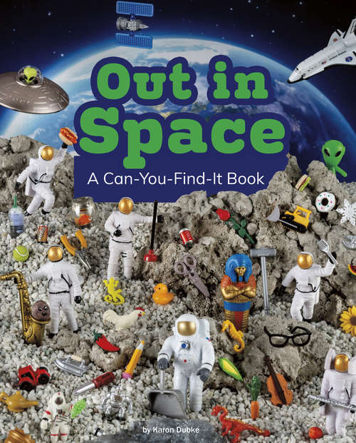 Book cover of Out in Space: A Can-You-Find-It Book (Can You Find It?)