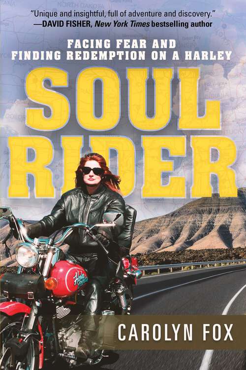 Book cover of Soul Rider: Facing Fear and Finding Redemption on a Harley