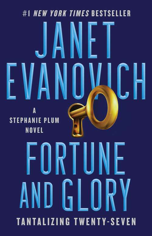 Book cover of Fortune and Glory: Tantalizing Twenty-Seven (Stephanie Plum #27)
