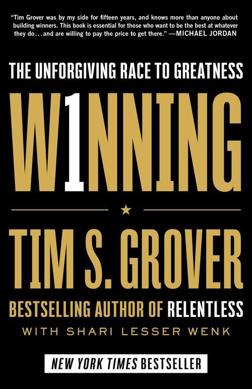 Book cover of Winning: The Unforgiving Race to Greatness (Tim Grover Winning Series)