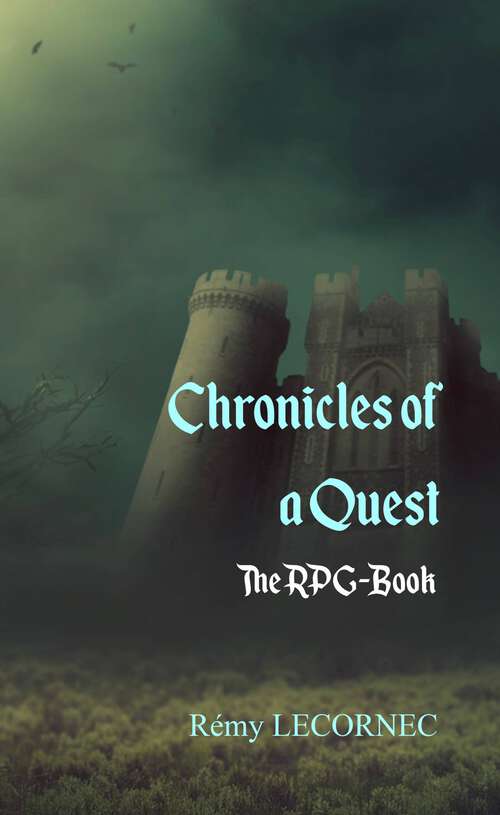 Book cover of Chronicles of a Quest: The RPG-Book