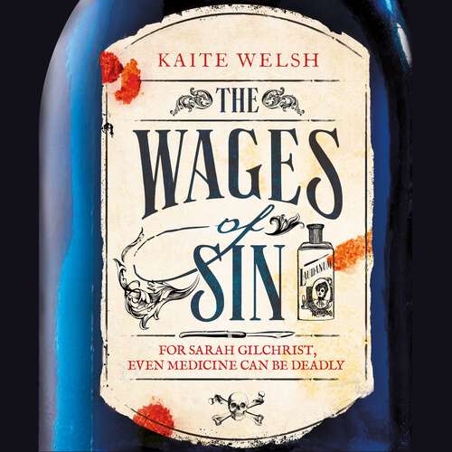 Book cover of The Wages of Sin: A compelling tale of medicine and murder in Victorian Edinburgh