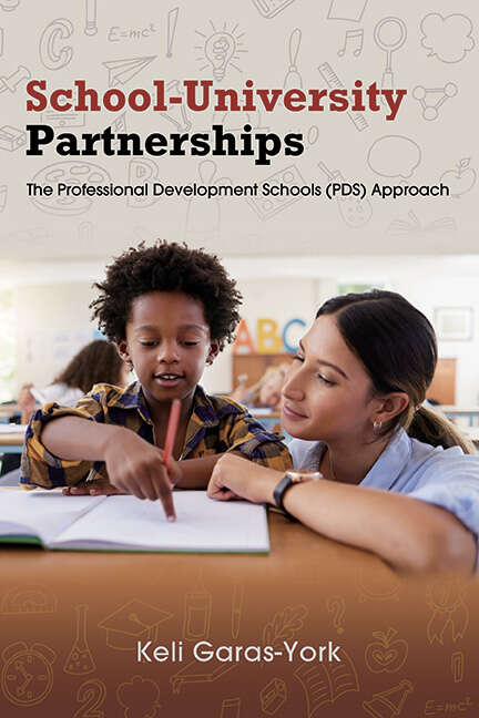 Book cover of School-University Partnerships: The Professional Development Schools (PDS) Approach