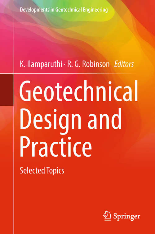 Book cover of Geotechnical Design and Practice: Selected Topics (Developments in Geotechnical Engineering)