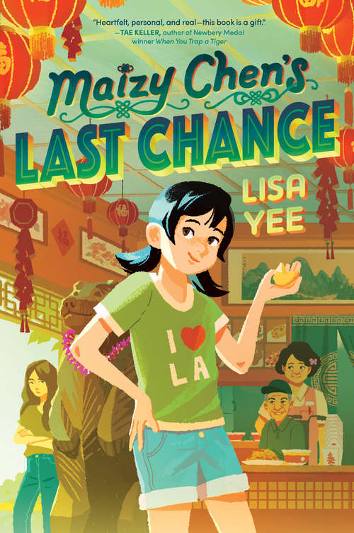 Book cover of Maizy Chen's Last Chance: (Newbery Honor Award Winner)