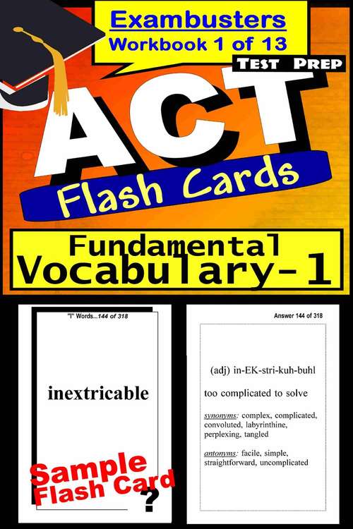 Book cover of ACT Test Prep Flash Cards: Fundamental Vocabulary (Exambusters ACT Workbook: 1 of 13)