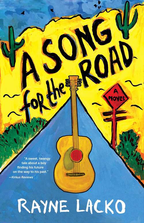 Book cover of A Song For the Road: A Novel