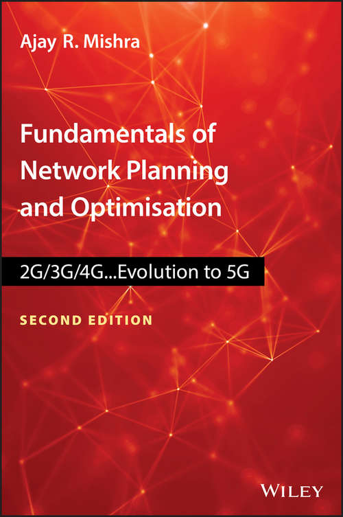 Book cover of Fundamentals of Network Planning and Optimisation 2G/3G/4G: Evolution to 5G