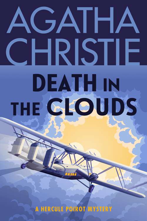Book cover of Death in the Clouds: A Hercule Poirot Mystery (Hercule Poirot Mysteries #12)