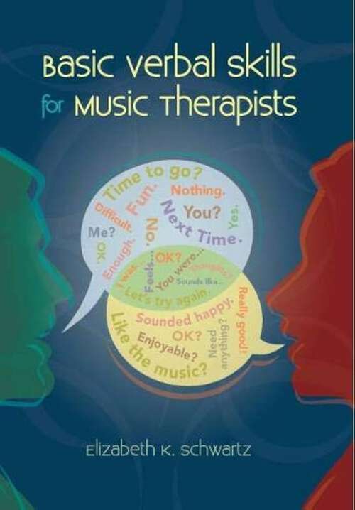 Book cover of Basic Verbal Skills for Music Therapists