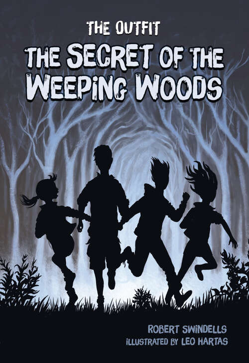 Book cover of The Secret of the Weeping Woods (The Outfit)