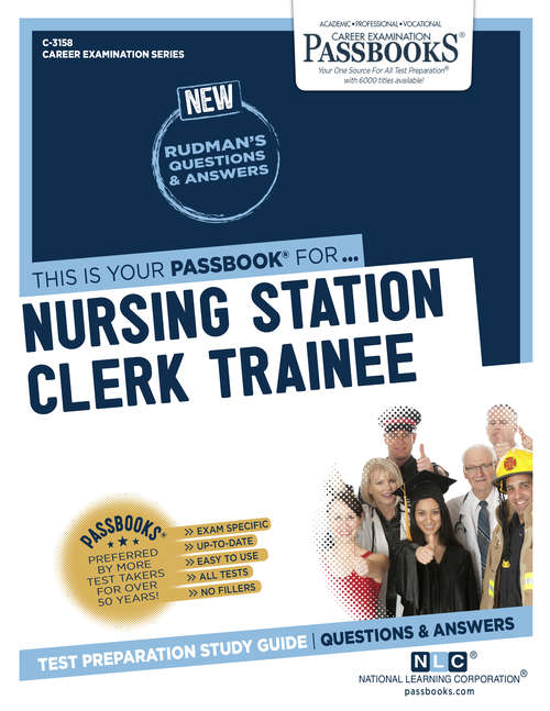 Book cover of Nursing Station Clerk Trainee: Passbooks Study Guide (Career Examination Series)