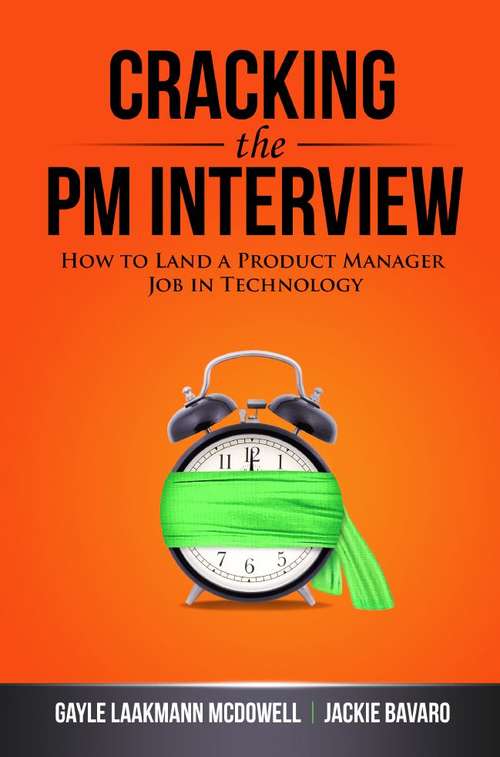 Book cover of Cracking the PM Interview: How to Land a Project Manager Job in Technology