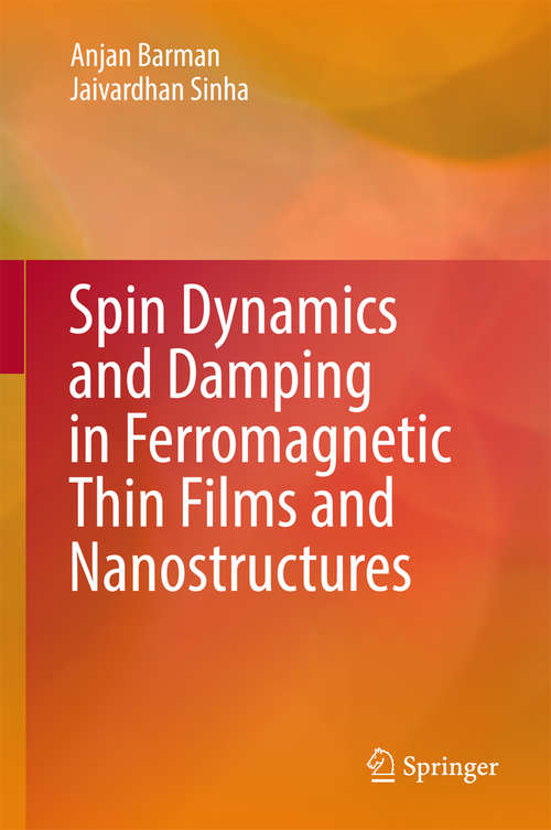 Book cover of Spin Dynamics and Damping in Ferromagnetic Thin Films and Nanostructures