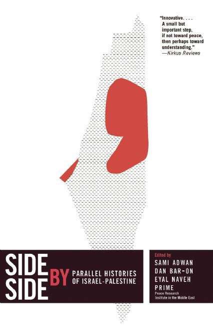 Book cover of Side By Side: Parallel Histories of Israel-Palestine
